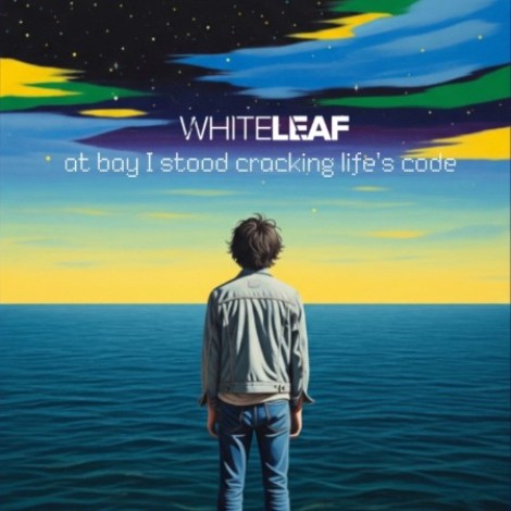 White Leaf - At Bay I Stood, Cracking Life's Code (2026) mp3