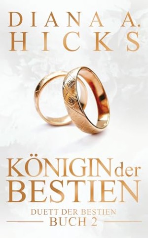 Cover: Hicks, Diana A. - K&ouml;nigin der Bestien