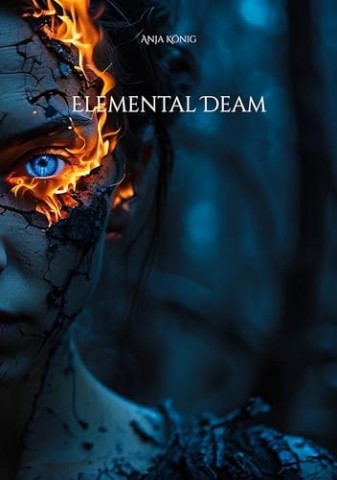 Cover: K&ouml;nig, Anja - Elemental Deam