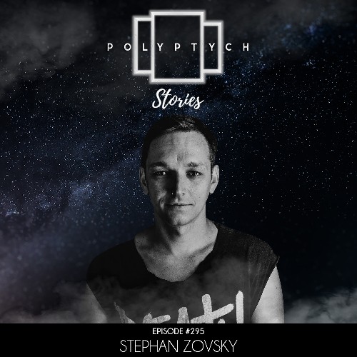 Stephan Zovsky — Polyptych Stories Episode 295 (2026-06-27)
