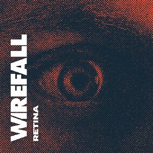 Wirefall - Retina (2024)