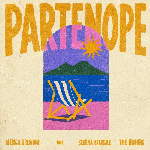 Merk & Kremont Feat Serena Brancale & The Kolors — Partenope (2026)