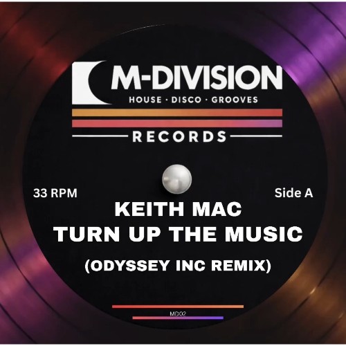 Keith Mac — Turn Up The Music (Odyssey Inc. Remix) (2026)