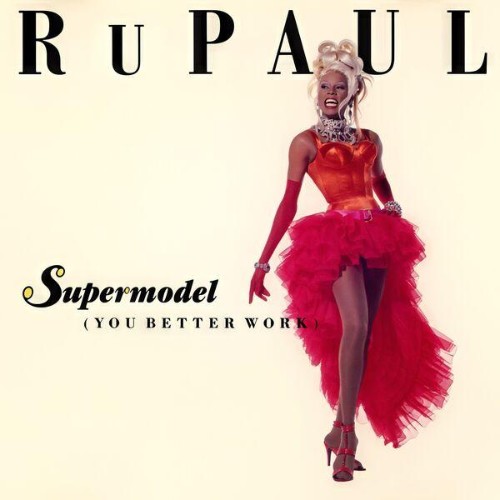 RuPaul — Supermodel (You Better Work) (2026)