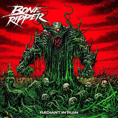 Boneripper — Radiant In Ruin (2026)