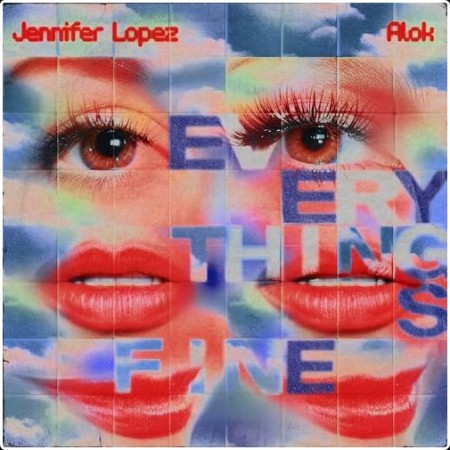 Alok   Jennifer Lopez Everything's Fine 2026 WEB FLAC