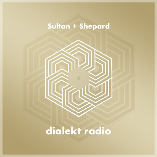  Sultan + Shepard - Dialekt Radio 333 (2026-06-26) 