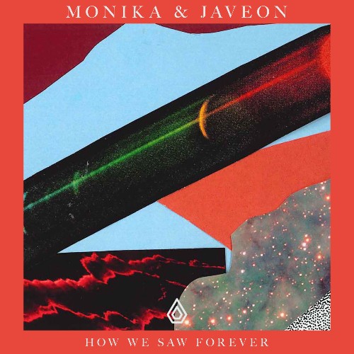 Monika & Javeon — How We Saw Forever (2026)