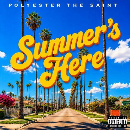 Polyester the Saint, Westside Webb, Czar Nicholas, Jimmy Waters — Summer's Here (2026)
