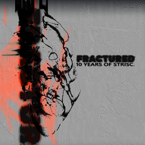  STRISC. - FRACTURED - 10 YEARS OF STRISC. (2026) 