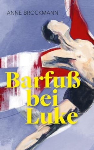 Cover: Brockmann, Anne - Barfu&szlig; bei Luke
