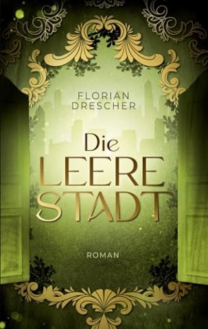 Cover: Drescher, Florian - Die leere Stadt
