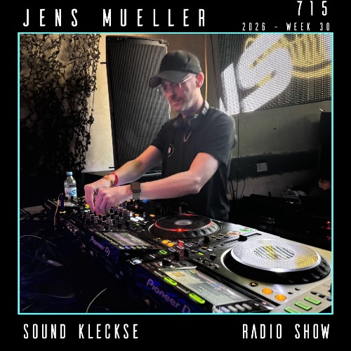  Jens Mueller - Sound Kleckse Radio Show 715 (2026-06-26) 