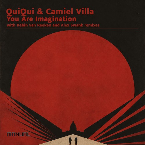 QuiQui, Camiel Villa — You Are Imagination (2026)