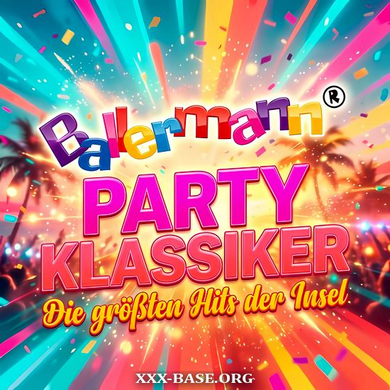 Ballermann Party Klassiker: Die Groessten Hits der Insel