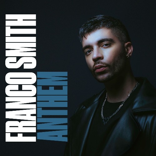 Franco Smith — Anthem (2026)