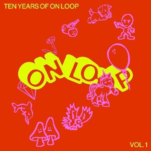 Ten Years of On Loop, Vol. 1 (2026)