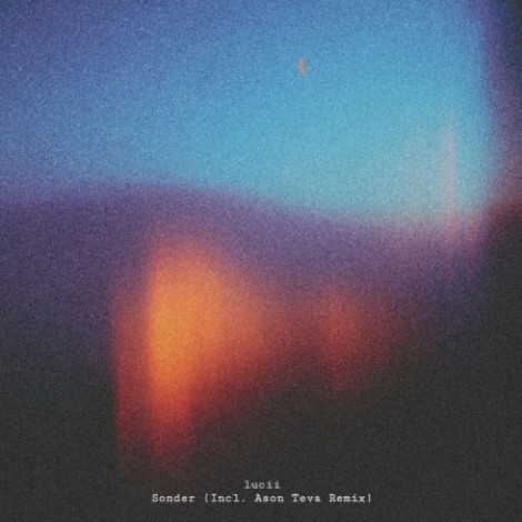 Lucii - Sonder (Incl. Ason Teva Remix) (2026) mp3