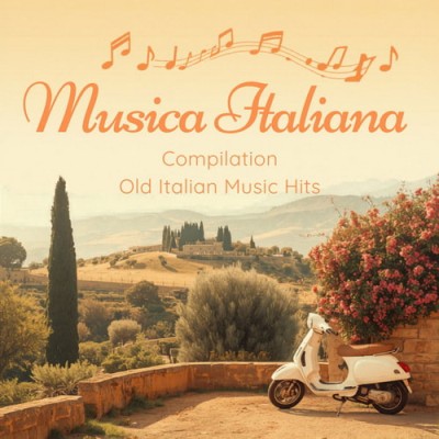 Musica Italiana Compilation (Old Italian Music Hits) (2026) FLAC