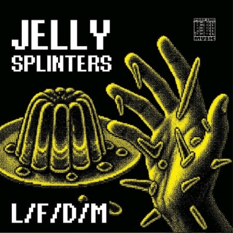 LFDM - Jelly Splinters (2026) mp3