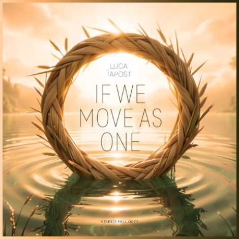 Luca Tapost - If We Move As One (2026) mp3