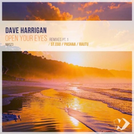 Dave Harrigan - Open Your Eyes Remixes Pt. 1 (2026) mp3
