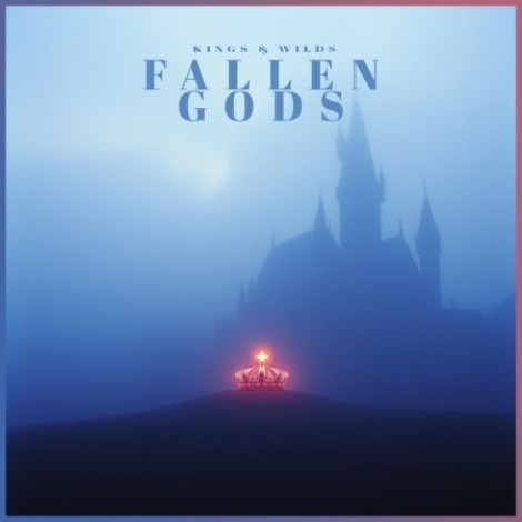 Kings & Wilds - Fallen Gods (2026) mp3