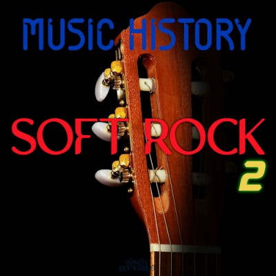 Music History - Soft Rock 2 (2026) FLAC
