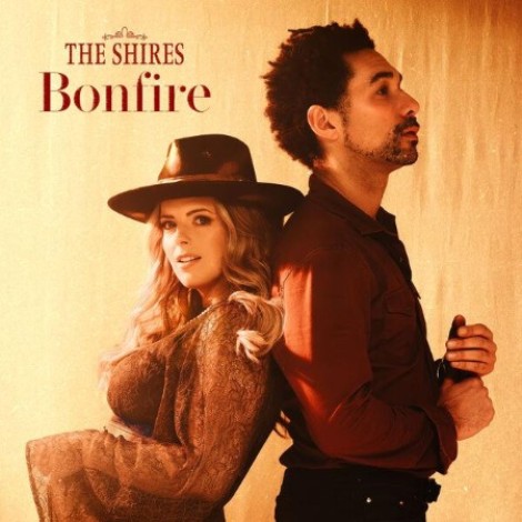 The Shires - Bonfire (2026) mp3