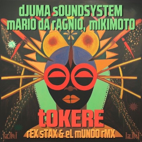 Djuma Soundsystem, Mario Da Ragnio, Mikimoto - Tokere (2026) mp3