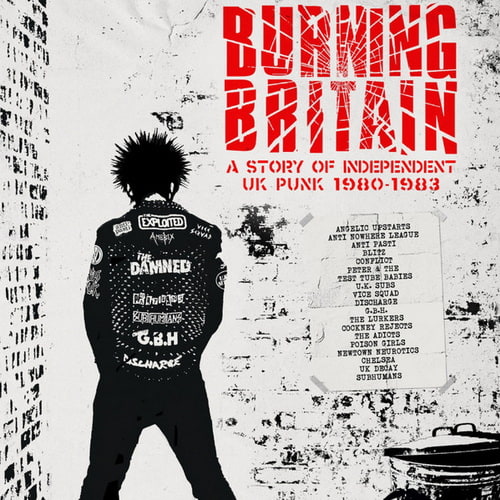 Burning Britain A Story Of Independent UK Punk 1980-1983 (4CD) (2018) FLAC