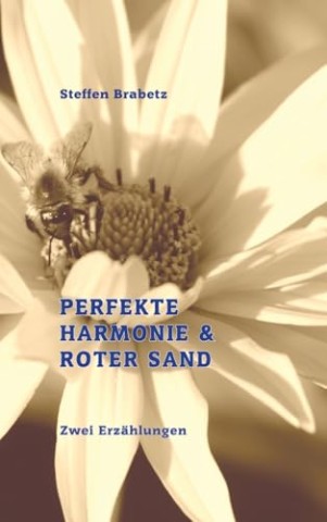Cover: Brabetz, Steffen - Perfekte Harmonie & Roter Sand