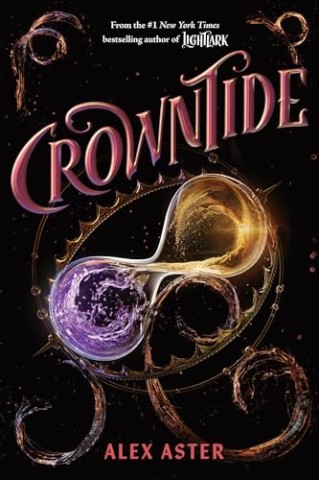 Cover: Aster, Alex - Lightlark 04 - Crowntide