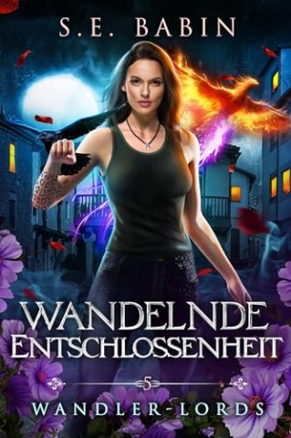 Cover: Babin, S.E. - Wandelnde Entschlossenheit (Wandler-Lords 5)