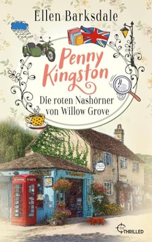 Cover: Barksdale, Ellen - Penny Kingston &ndash; Folge 2: Die roten Nash&ouml;rner von Willow Grove