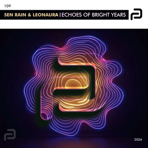 Sen Rain and Leonaura — Echoes Of Bright Years (2026)