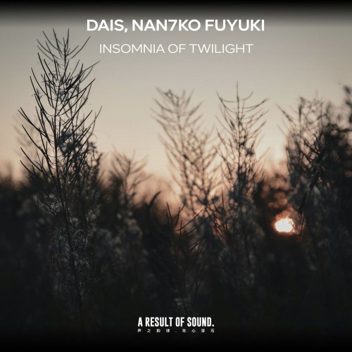 Dais and Nan7ko Fuyuki — Insomnia of Twilight (2026)