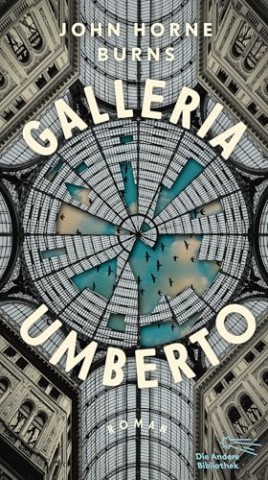Cover: Burns, John Horne - Galleria Umberto
