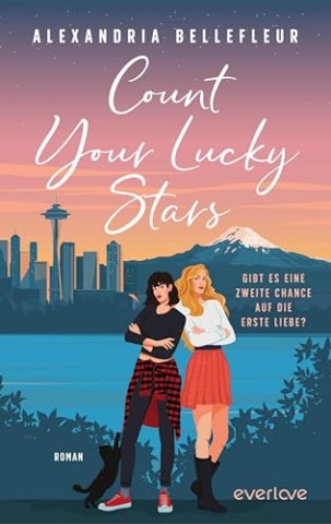 Cover: Bellefleur, Alexandria - Count your lucky Stars &ndash; Gibt es eine zweite Chance auf die erste Liebe