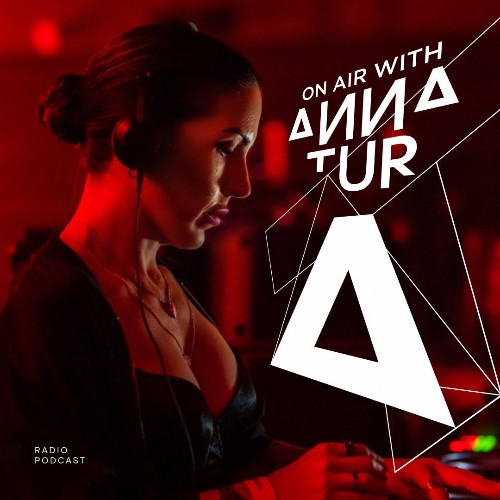  Anna Tur - On Air 304 (2026-07-04) 