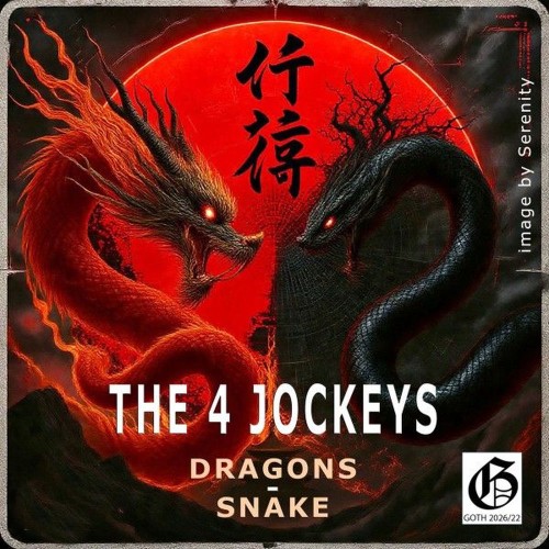 The 4 Jockeys — Dragons — Snake (2026)