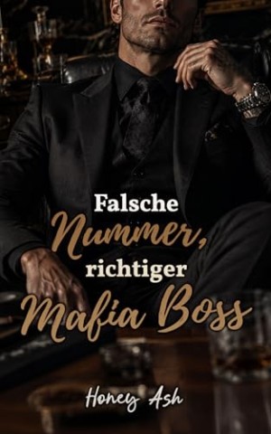 Cover: Ash, Honey - Falsche Nummer, richtiger Mafia Boss