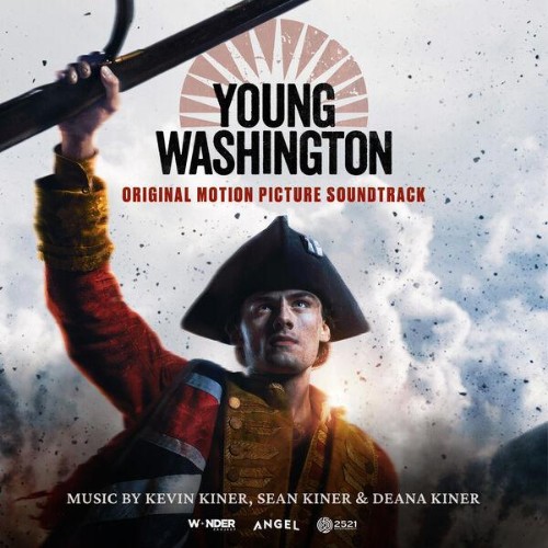 Kevin Kiner, Sean Kiner, Deana Kiner, Angel — Young Washington (Original Motion Picture Soundtrack) (2026)