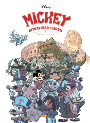 Disney Collection 02 - Mickey attraverso i secoli (Panini 2021-07-01)