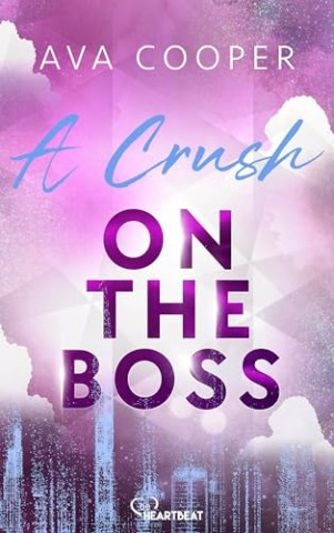 Cover: Cooper, Ava - A Crush on the Boss