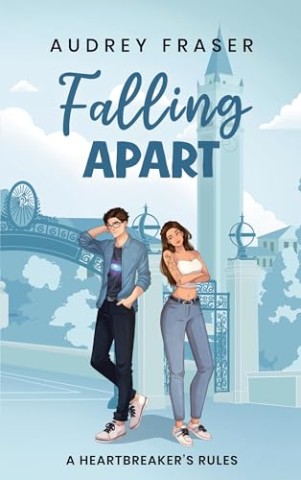 Cover: Fraser, Audrey - Falling apart: A Heartbreakers Rules