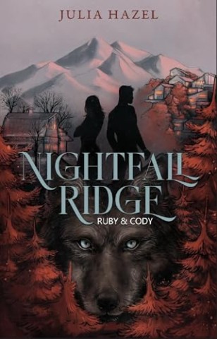Cover: Hazel, Julia - Nightfall Ridge 01 - Ruby & Cody