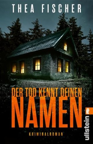Cover: Fischer, Thea - Der Tod kennt deinen Namen: Kriminalroman   Was verbirgt sie  Hochspannung mit psychologischer Tiefe
