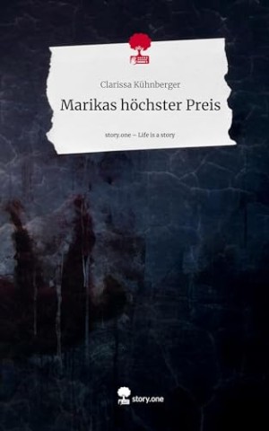 Cover: K&uuml;hnberger, Clarissa - Marikas h&ouml;chster Preis