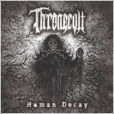 Thronecult - Human Decay (2026)